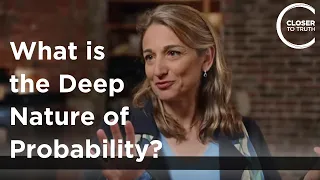 Licia Verde - What is the Deep Nature of Probability?