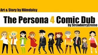 [Persona 4] Hiimdaisy Comic Dub (Full Version)