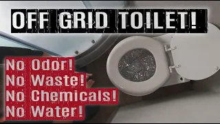 Our Favorite Off-Grid Toilet Ever! | (2021)