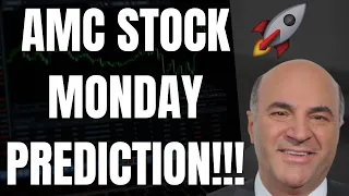 🔥 AMC STOCK MONDAY PREDICTION!!! WILL AMC EXPLODE OR CRASH??? 🚀