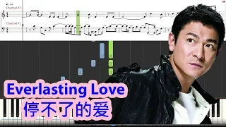 [Piano Tutorial] Everlasting Love | 停不了的爱 - Andy Lau | 劉德華