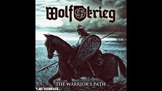 Wolfkrieg - The Warrior's Path/ Путь Воина (Wolfkrieg - Fatherland (2014)