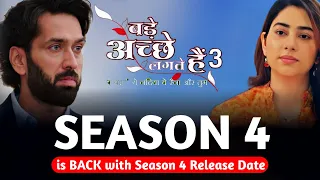 Bade achhe lagte hain is BACK with Season 4 Release Date