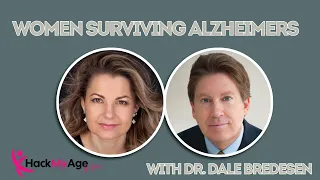 Women Surviving Alzheimers - Dr. Dale Bredesen