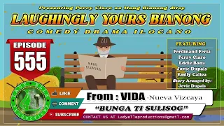 LAUGHINGLY YOURS BIANONG #189 COMPILATION | ILOCANO DRAMA | LADY ELLE PRODUCTIONS