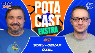 Soru-Cevap Özel | Kaan Kural & Orkun Çolakoğlu | Potacast Ekstra #2