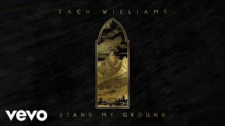 Zach Williams - Stand My Ground (Official Lyric Video)