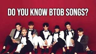 Do you know BTOB songs?