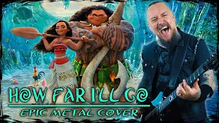 Moana - How Far I'll Go (Epic Metal Cover by Skar Productions)