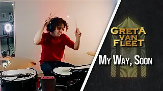 My Way, Soon (Greta Van Fleet) • Drum Cover by Luke Rhythmfer