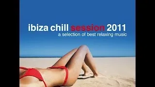 V.A. - Ibiza Chill Session 2011 (Manifold Records) [Full Album]