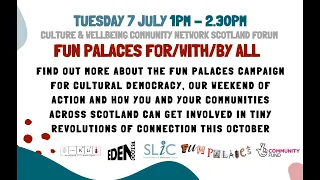 Culture for, with & by all - Fun Palaces Scotland Introduction 2020