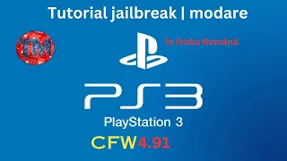 Cum facem Jailbreak | Modare CFW la PlayStation 3 | PS3 Firmware 4.91