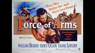 FORCE OF ARMS (1951) Theatrical Trailer - William Holden, Nancy Olson, Frank Lovejoy
