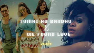 Tumhi Ho Bandhu X We Found Love Mashup | revibe | Viral Insta Reels, 2023 Recap | Full Version