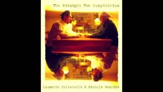Stay close to me from the CD "The Midnight Tea Compilation" Leonardo Polverelli Michols Mancini
