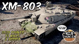 3539 Points/13 Kills/2 Assist - XM-803 - Realistic Battles - War Thunder [1440p 60FPS]