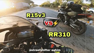 RR310 VS R15v3 RACE ||Traffic filter gone hyper‼️