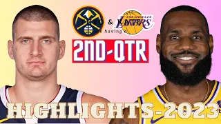 Los Angeles Lakers vs. Denver Nuggets Highlights 2ND-QTR | 2023 NBA season opener