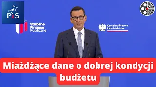 Mateusz Morawiecki: Miażdżące dane o dobrej kondycji budżetu.