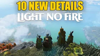 Light No Fire - 10 New Details You NEED TO KNOW
