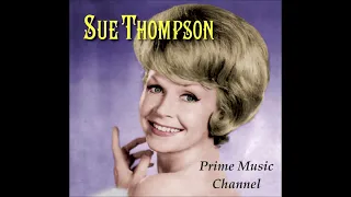 SUE THOMPSON ~ I Can't Stop Loving You