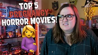 My Top 5 Pregnancy Horror Movies