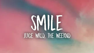 Juice WRLD, The Weeknd - Smile (Lyrics)