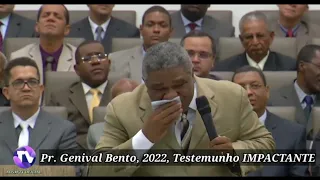 Pr. Genival Bento 2022. Testemunhos Impactante.