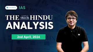 The Hindu Newspaper Analysis LIVE | 2nd April 2024 | UPSC Current Affairs Today | Unacademy IAS