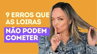 9 Erros que as Loiras não podem cometer