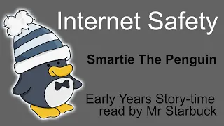 Smartie Penguin HD | Internet Safety Story for Early Years