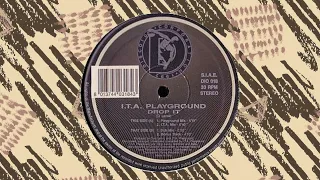 ITA Playground - Drop It (Dub Mix) - Italy, 1992