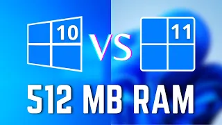 Windows 11 vs Windows 10 with 512Mb RAM (Which is BEST in 2022)