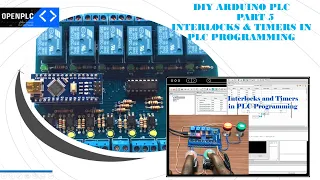 DIY Arduino PLC  - Interlocks and Timers in PLC Programming