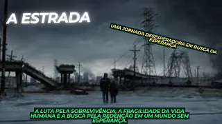 "A ESTRADA" – Sobrevivência e Humanidade no Fim do Mundo