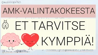 AMK-valintakokeesta ei tarvitse saada kymppiä! 💚 Koulun kokeet ovat asia erikseen | Matikkapirkko