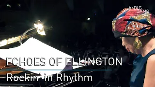 Echoes of Ellington: "ROCKIN' IN RHYTHM" | Frankfurt Radio Big Band | Swing | Jazz