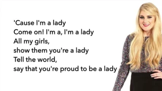 Meghan Trainor - I'm a Lady (Lyrics)