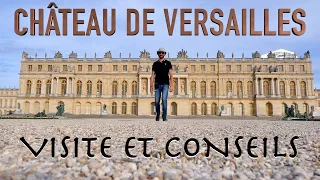 Château de Versailles visite et conseils