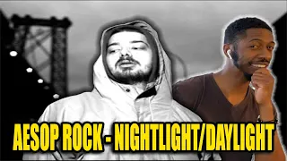 This Man Is DIFFERENT | Aesop Rock- DayLight / NightLight | Reaction