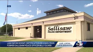 Former Sallisaw police Officer Billy Oliver's certification revoked