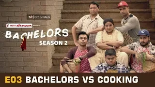 Bachelors | S02E03 - Bachelors vs Cooking