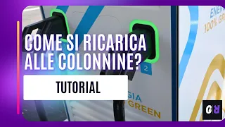 Come si ricarica alle colonnine?