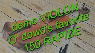 85.6 demo VIOLON - O’ dowd’s favorite 150 - RAPIDE