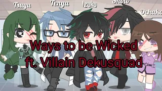 W.I.C.K.E.D Meme||ft. villain Dekusquad|| Lil Dadzawa