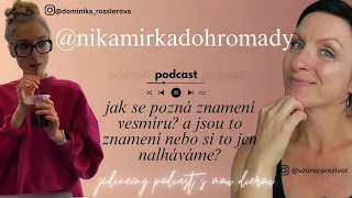 JSOU TO ZNAMENÍ VESMÍRU NEBO SI TO NALHÁVÁM? | #podcast #osobnirozvoj