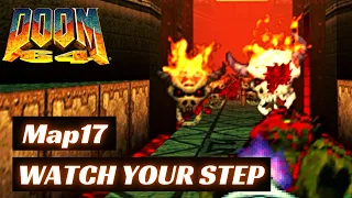 Doom 64 (100%) Walkthrough (Map17: Watch Your Step)