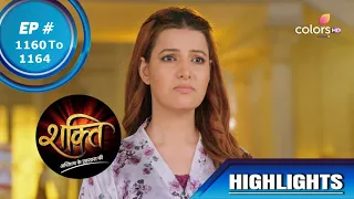 Shakti | शक्ति | Ep. 1160 To 1164 | Heer Takes A Drastic Step