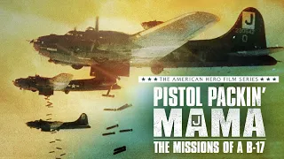 Pistol Packin' Mama: The Missions Of A B-17 Trailer